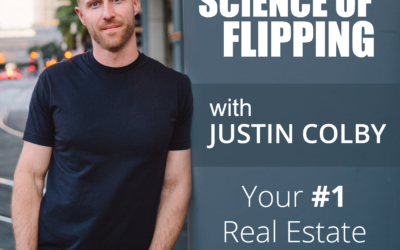 The Science of Flipping – Justin Colby