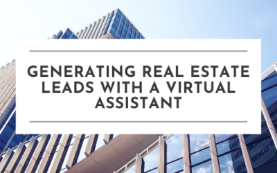Generating Real Estate Leads With Virtual Assistants