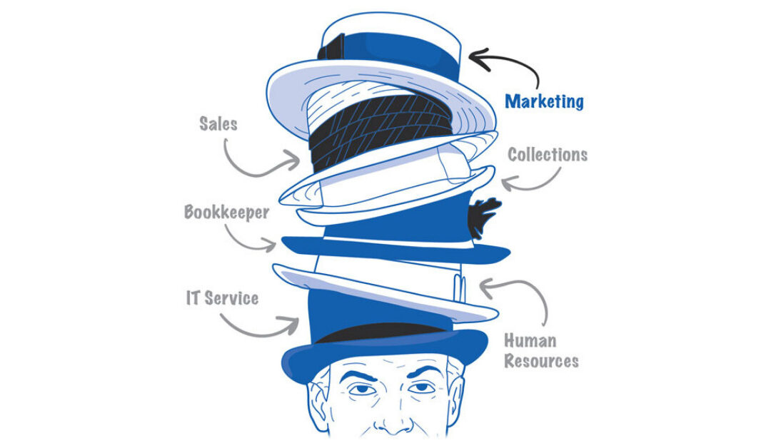 Why Wearing Too Many Hats Could Be Hurting Your Business