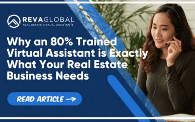 Why an 80% Trained Virtual Assistant is Exactly What Your Real Estate Business Needs