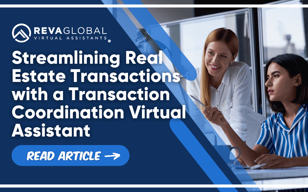 Streamlining Real  Estate Transactions with a Transaction Coordination Virtual Assistant