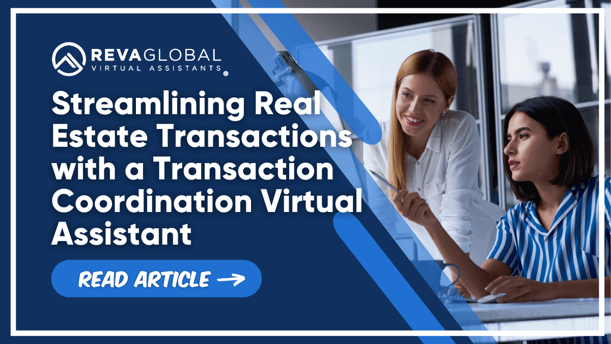 Streamlining Real Estate Transactions with a Transaction Coordination Virtual Assistant Streamlining Real Estate Transactions with a Transaction Coordination Virtual Assistant