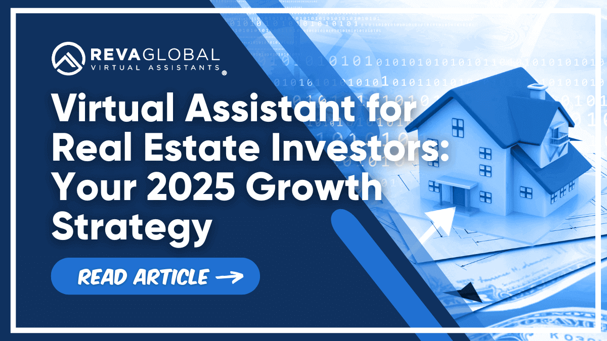 Virtual Assistant for Real Estate Investors: Your 2025 Growth Strategy Virtual Assistant for Real Estate Investors: Your 2025 Growth Strategy