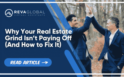 Why Your Real Estate Grind Isn’t Paying Off (And How to Fix It)
