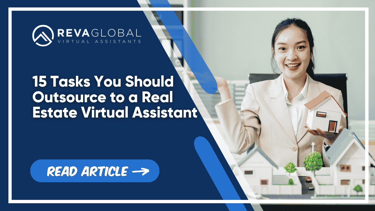 15 Tasks You Should Outsource to a Real Estate Virtual Assistant