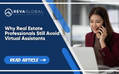 Why Real Estate Professionals Still Avoid Virtual Assistants