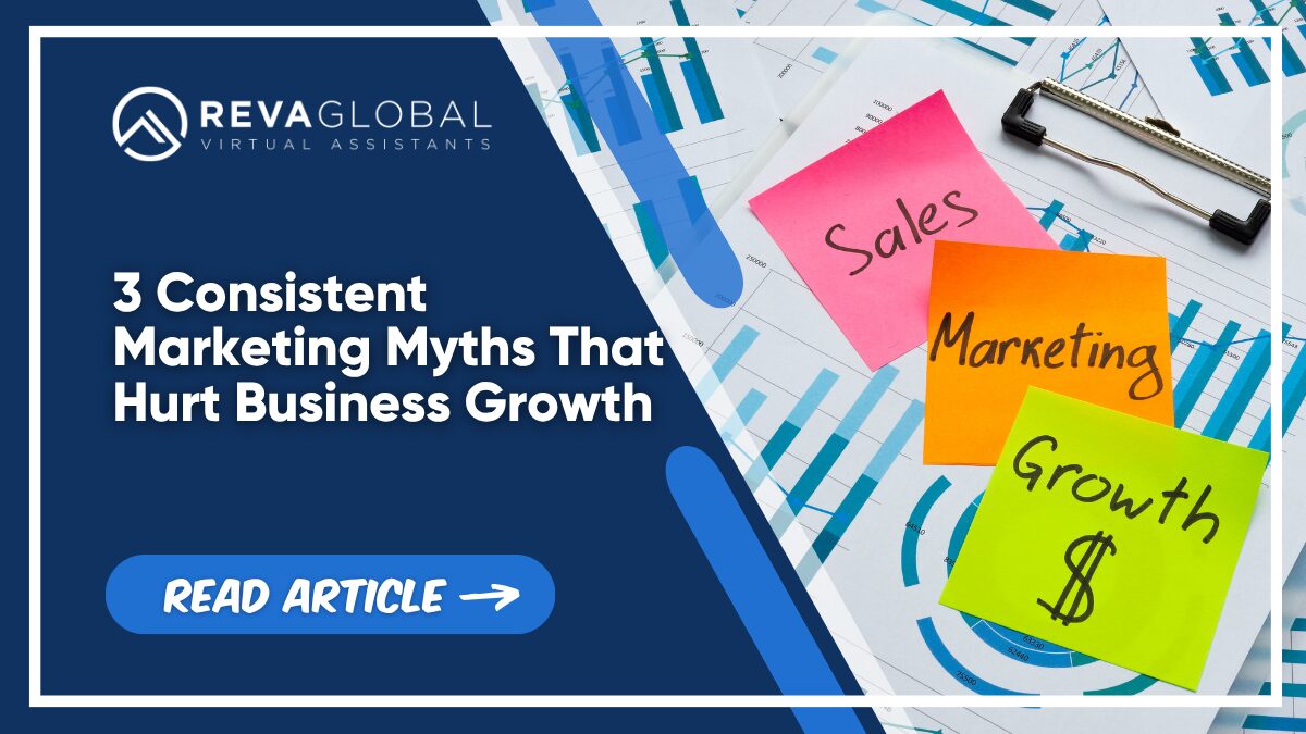 3 Consistent Marketing Myths That Hurt Business Growth 3 Consistent Marketing Myths That Hurt Business Growth