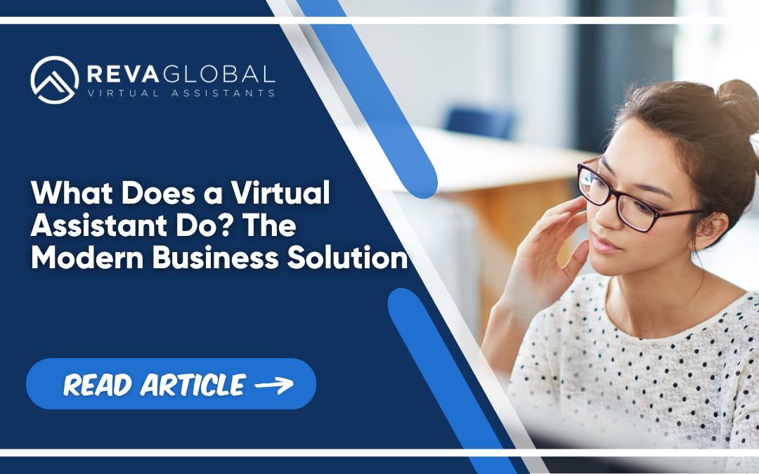 What Does a Virtual Assistant Do? The Modern Business Solution